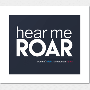 Hear Me Roar (Women's Rights are Human Rights) Posters and Art